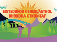 S4C yn darlledu holl gyffro Eisteddfod Genedlaethol Rhondda Cynon Taf