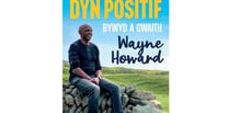 Hunangofiant unigryw am bwysigrwydd positifrwydd i Wayne Howard